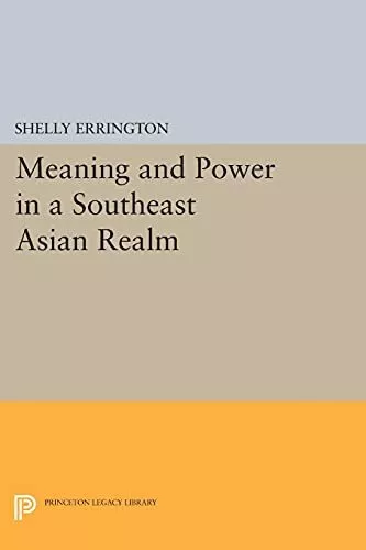 Shelly Erringto Meaning and Power in a Southeast Asian R (Paperback) (US IMPORT)