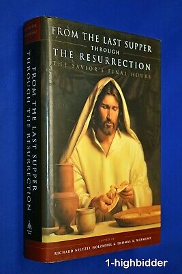 SIGNED From Last Supper Through the Resurrection Saviors Final Hours Holzapfel