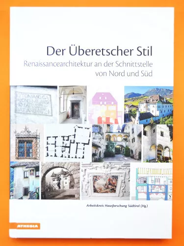 Der Überetscher Stil - Renaissancearchitektur - Athesia