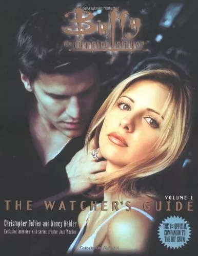 Buffy: The Watcher's Guide Volume One (Buffy the Vampire Slayer Series) by Chris