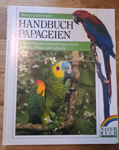 Handbuch Papageien - Hardcover, Haltung,Pflege,Aufzucht