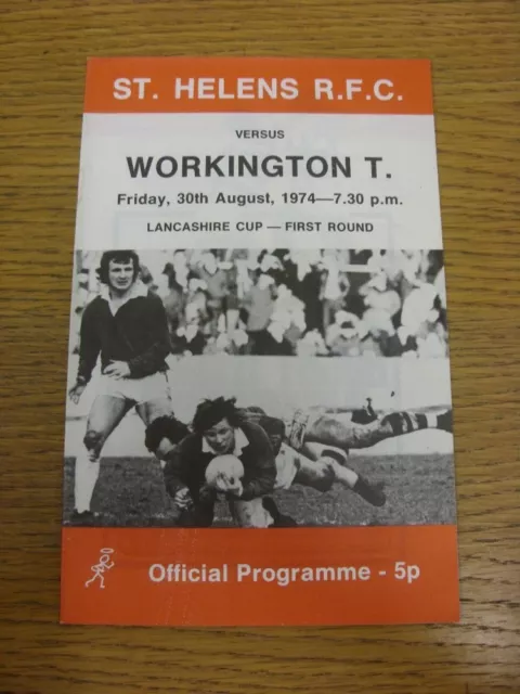 30/08/1974 Rugby League Programme: St Helens v Workington Town [Lancashire Cup].