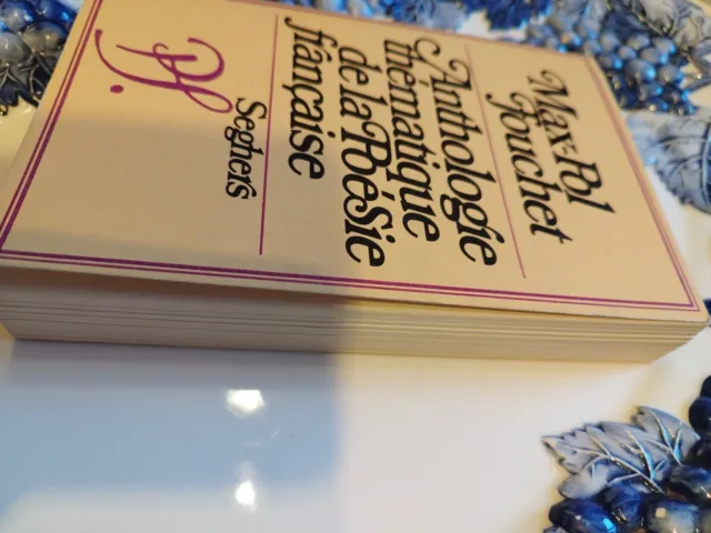 Anthologie Thématique De La Poésie Française, Max-Pol Fouchet, Seghers 2