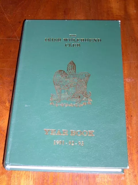 Rare Irish Wolfhound Club Dog Year Book 1991-92-93 By Irish Wolfhound Club
