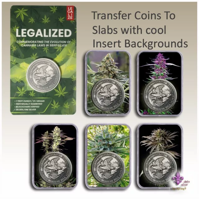 Legalized Cannabis Pot Weed or Hemp (5) Slabs for 1 oz Silver Round Coins NEW