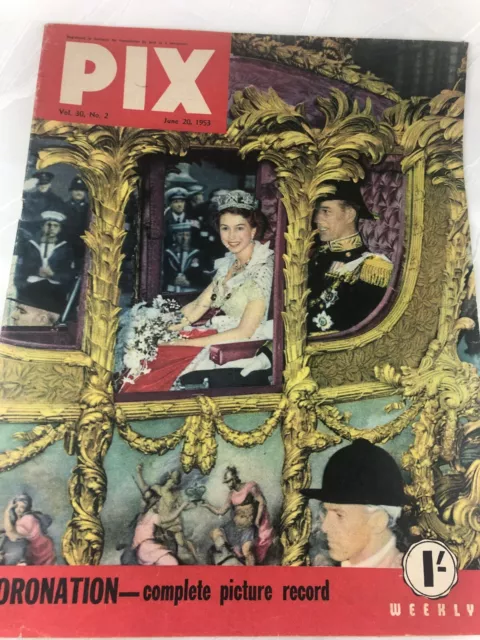 Royal Family - Queen Elizabeth 11 Coronation - Pix Magazine June 20, 1953