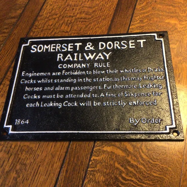 Heavy Cast Iron Somerset & Dorset JOINT Railway Sign Leaking Cocks Forbidden