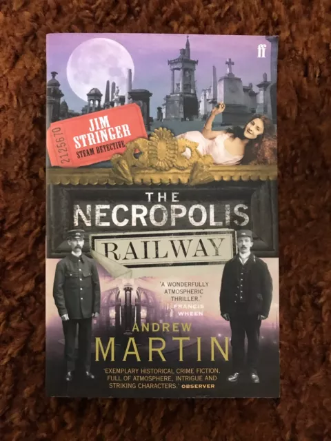 Andrew Martin. The Necropolis Railway, Jim Stringer Steam Detective