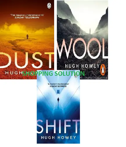 Dust and Wool And Shift:  by Hugh Howey (3 Book Set)