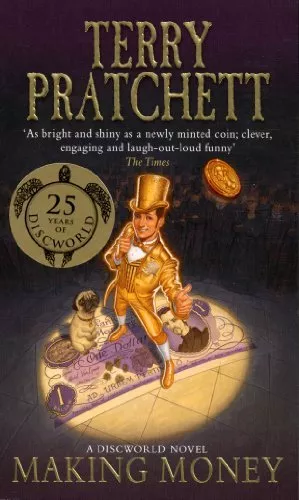Making Money: A Discworld Novel By Terry Pratchett