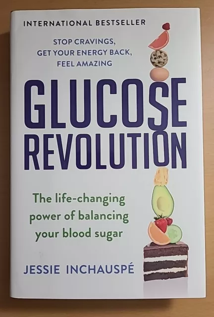 Glucose Revolution : The Life-Changing Power of Balancing Your Blood Sugar