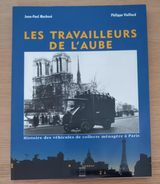 Les Travailleurs De L'aube Histoire Des Vehicules De Collecte Menagere A Paris