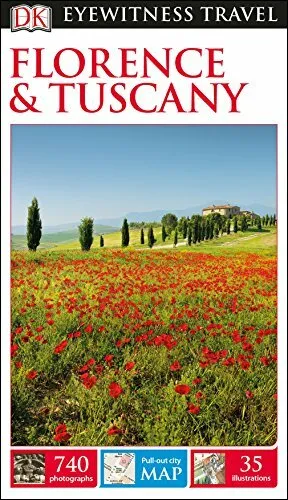 DK Eyewitness Travel Guide Florence & Tuscany (Eyewitness Travel Guides) 2017 B