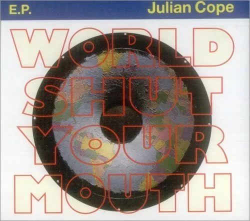 Julian Cope [Maxi-CD] World shut your mouth EP