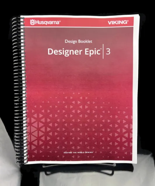 Husqvarna Viking Designer Epic 3 Sampler Book: 287 Color Pages, Coil Bound