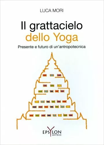 Libro Il Grattacielo Dello Yoga - Luca Mori