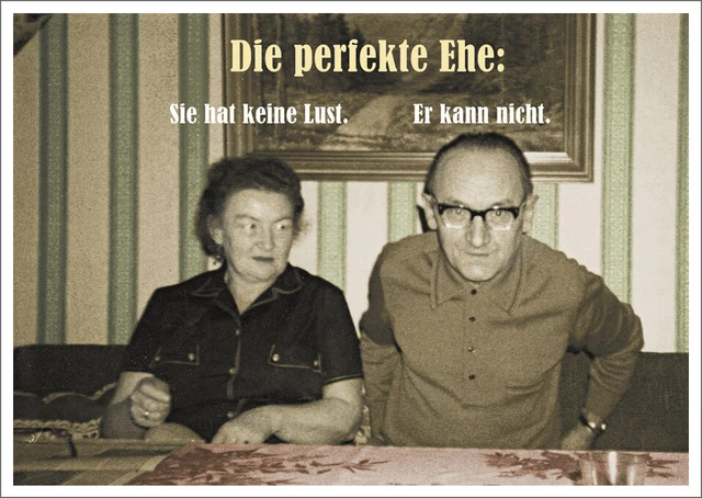 Postkarte Spruch humorvoll Die perfekte Ehe: Sie hat keine Lust Er kann nicht.
