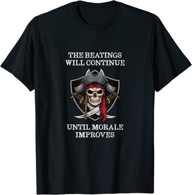NEW LIMITED The Beatings Will Continue Until Morale Improves T-Shirt