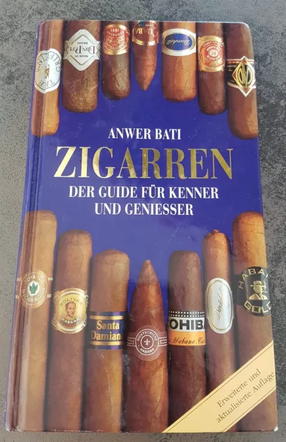Zigarren Der Guide für Kenner und Genießer von Anwer Bati