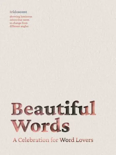 Beautiful Words: A Celebration for Word Lovers by Cider Mill Press