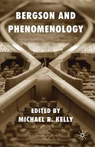 Bergson and Phenomenology.by Kelly  New 9781349300457 Fast Free Shipping<|