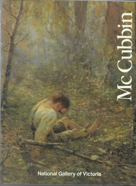 The Art of Frederick McCubbin  - National Gallery of Vic 1991  Bridget Whitelaw