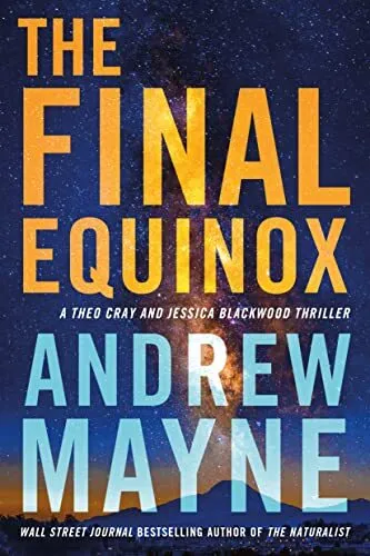 The Final Equinox: A Theo Cray Y Jessica Blackwood Thriller: 2 Por , Nuevo Libro