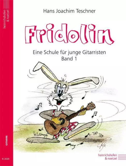 Fridolin | Eine Schule für junge Gitarristen. Band 1 ohne CD | Hans J Teschner