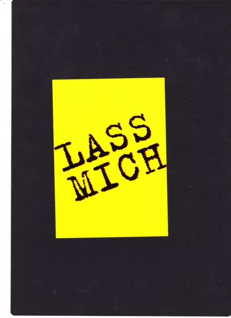 Postkarte " L A S S    M I C H " Postfrisch, siehe Scan  TOP Zustand !!!