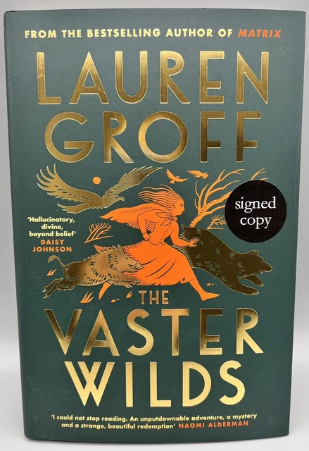 SIGNED - The Vaster Wilds By Lauren Groff New 1st Edition Hardback