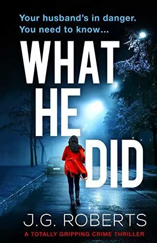 What He Did: A totally gripping crime thriller (Detective Ra... by Roberts, J.G.