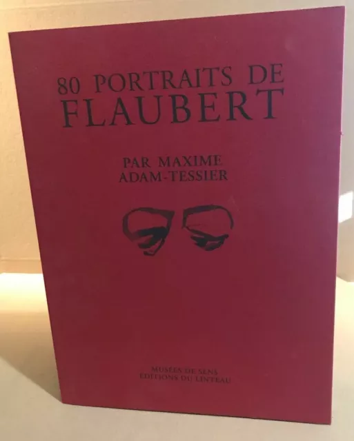 80 portraits de Flaubert | Maxime Adam-tessier | Très bon état