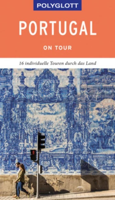 POLYGLOTT on tour Reiseführer Portugal Susanne Lipps