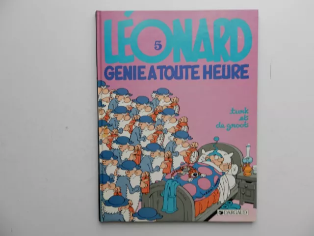 Leonard Par Turk : Tome 5 Genie A Toute Heure Reedition 1988
