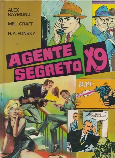 Agente Segreto X9 Alex Raymond N.a. Fonsky Mel Graff Spada Fumetti