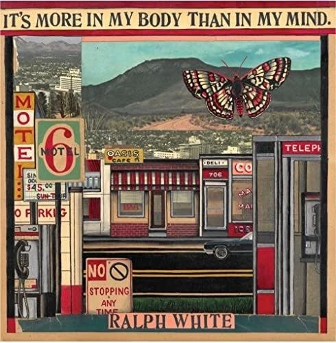 Ralph E. White It's More In My Body Than In My Mind LP Vinyl WS006 NEW