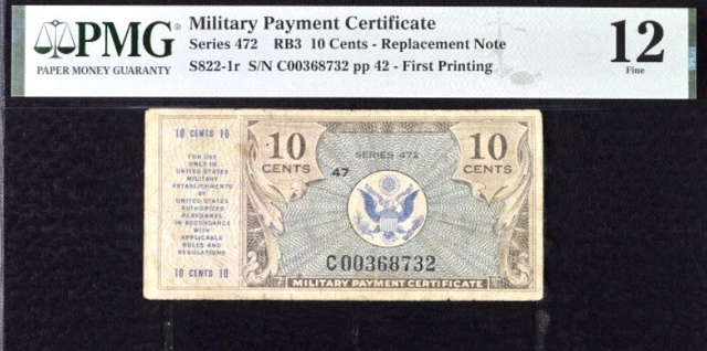 Military Payment Certificate 10c Series 472 Replacement Note PMG 12 Fine Note