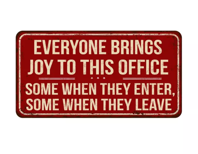 Everyone Brings Joy Office Work Fun Quote Enter Leave Wall Door Metal Retro Sign