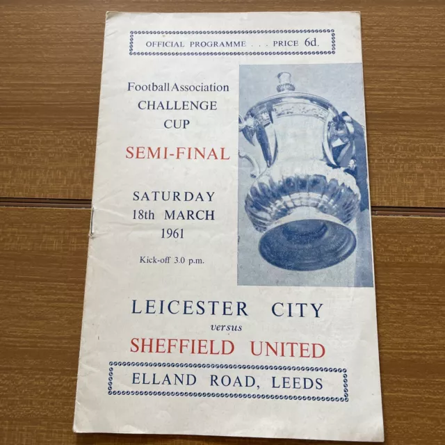 football programme Leicester City V Sheffield United 18-3-1961 F.A Cup Semi