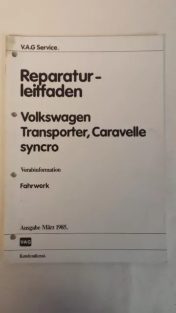 Reparaturleitfaden VW-Bus T3 "syncro Caravelle Fahrwerk Vorabinformation"  Handb