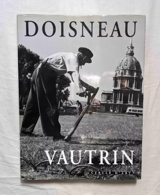 ROBERT DOISNEAU BOOK Photo Book Jamais Comme Avant Jean Vautrin France ...