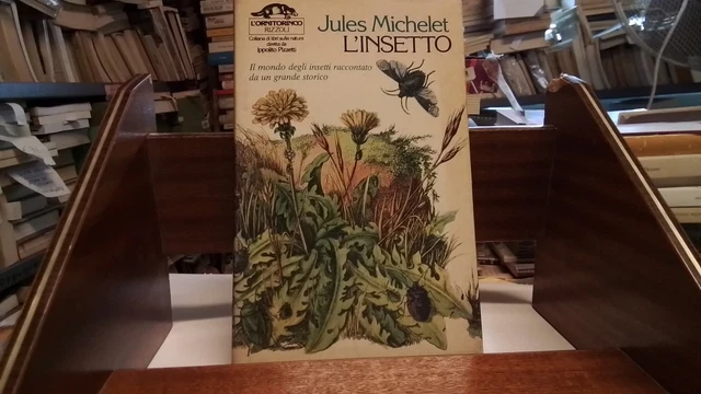 L'INSETTO, Jules Michelet, Rizzoli L'Ornitorinco, 1982, 1n25