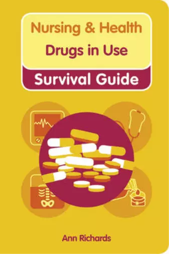 Student Nurse Drugs in Use Survival Guide (Nursing and Health Survival Guides),
