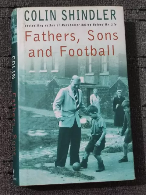 Mike Summerbee Signed Book. Fathers, Sons And Football. Manchester City