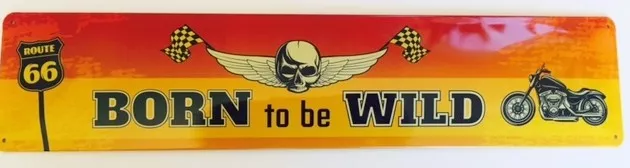 Superbe Plaque Decorative / Street Sign Born To Be Wild- 45Cm - Deco Usa / Biker