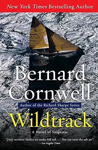 Wildtrack: 2 (Sailing Thrillers) by Cornwell, Bernard 0061462640 FREE Shipping