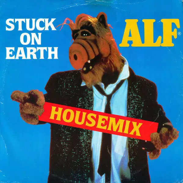 ALF - Stuck On Earth (Housemix) (Vinyl)