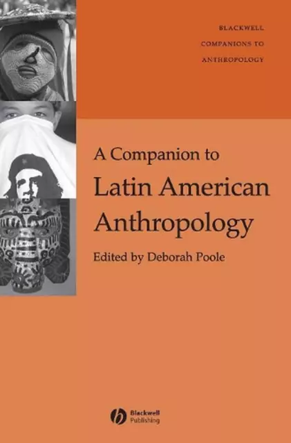 A Companion to Latin American Anthropology by Deborah Poole (English) Hardcover