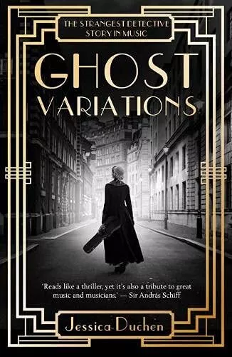 Ghost Variations: The Strangest Detective Story in the Hist... by Jessica Duchen