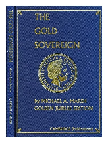MARSH, MICHAEL A. The gold sovereign / Michael A. Marsh 2002 Hardcover